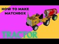 How To Make Matchbox Tractor At Home With Dc Motor How To Make Matchbox Tractor And Water Tank