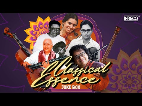 Classical Essence – String Instruments Magic | Carnatic Instrumental Music |#Violin #Veena #guitar