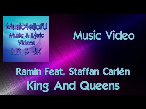 Ramin Feat  Staffan Carlén - Kings And Queens (HD Music Video) Epidemic Sound