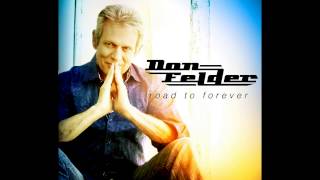 Don Felder - Road To Forever