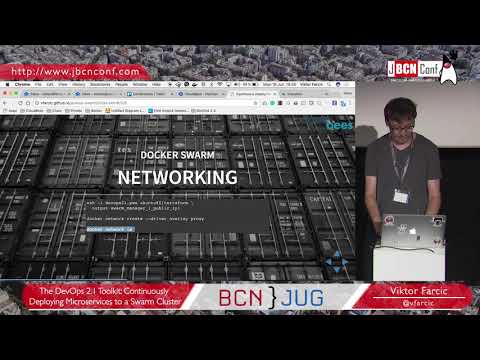 DevOps 2.1 Toolkit: Continuously Deploying Microservices To a Swarm Cluster-V.Farcic at JBCNConf'17