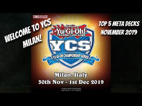 Yu-Gi-Oh! Welcome to YCS Milan 2019! Top 5 Meta Decks November 2019