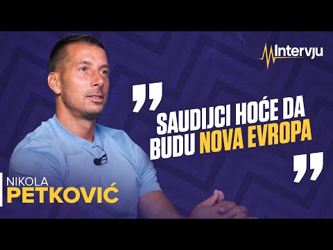 Nikola Petković i insajd priča iz Arabije: Moć novca jedina validna