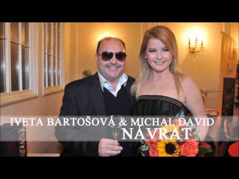 Iveta Bartošová a Michal David - Návrat