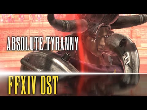 The Tyrant Theme "Absolute Tyranny" - FFXIV OST