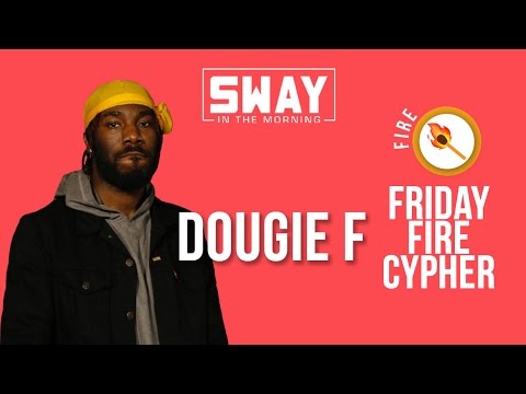 Friday Fire Cypher: Dougie F Freestyles Live on Sway in the Morning | Sway's Universe