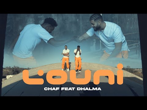 Chaf feat.@Dhalma - Louni  (Official Music Video)