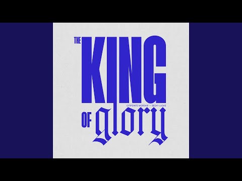 The King Of Glory