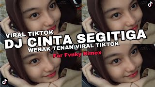 Download lagu DJ CINTA SEGITIGA ( Tapi Sayang Kehadiran Kekasih Lamamu ) VIRAL TIKTOK YANG KALIAN CARI - CARI ) mp3