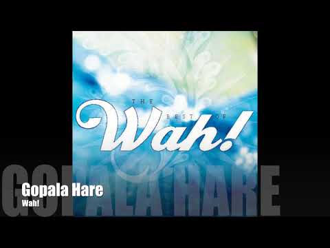 Wah! BEST OF WAH! - Gopala Hare