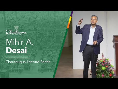 Mihir A. Desai | Chautauqua Lecture Series