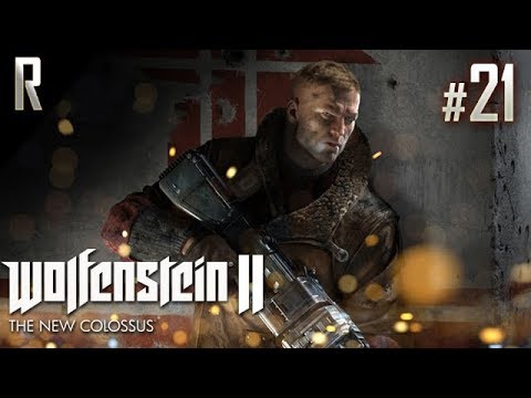 ► Wolfenstein II: The New Colossus - Walkthrough - Part 21