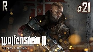 ► Wolfenstein II: The New Colossus - Walkthrough - Part 21