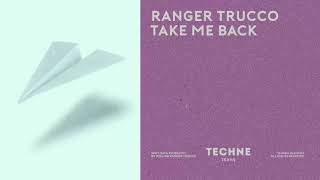 Ranger Trucco - Take Me Back video