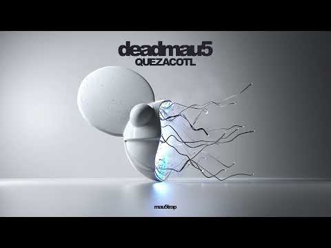 deadmau5 - Quezacotl