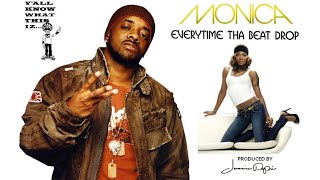 Monica - Everytime Tha Beat Drop (Instrumental)