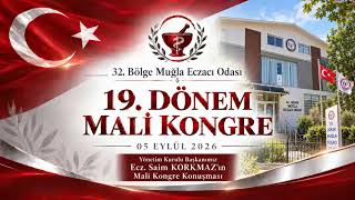32. BÖLGE MUĞLA ECZACI ODASI 19. DÖNEM MALİ KONGRESİ