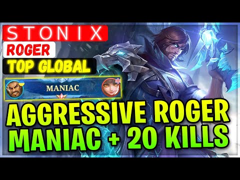 Aggressive Beast Roger, MANIAC + 20 KILLS [ Top Global Roger ] ＳＴＯＮＩＸ. - Mobile Legends Emblem Build
