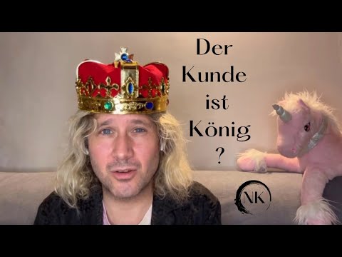 Der Kunde ist Koenig