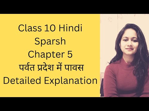 Class 10 Hindi Sparsh Chapter 5 पर्वत प्रदेश में पावस Detailed Explanation