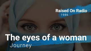 Journey - The Eyes Of A Woman (Lyrics)