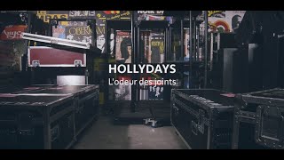 HOLLYDAYS - l&#39;odeur des joints - version acoustique (Le Bikini - Toulouse)