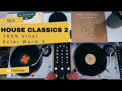 Ep3 House Classics 2 Session Ecler Warm 2 100% Vinyl
