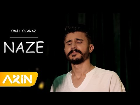 Ümit Özaraz - Naze (Tu Çı Dıgeri )