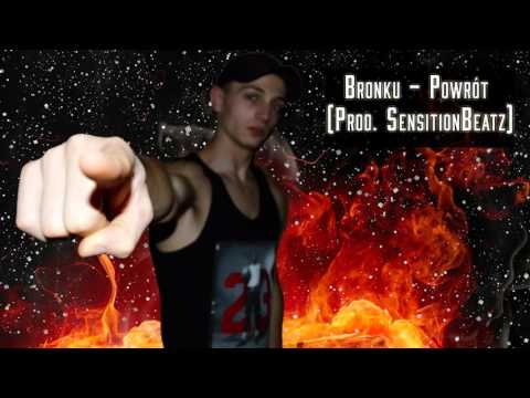 Bronku - Powrót [prod. SensitionBeatz]