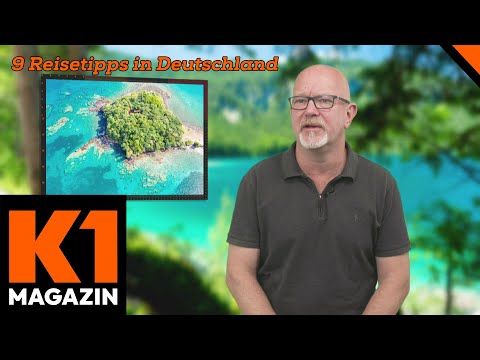Urlaub vor der Haustür? 🤩 Neun atemberaubende Reiseziele in Deutschland | K1 Magazin