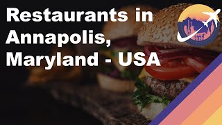Restaurants in Annapolis, Maryland - USA