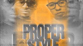 &quot;Proper Style&quot; by Faruk &amp; L-Sweet [Video Coming Soon!]