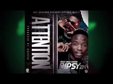 DipsyZm ft bowChase -attention audio