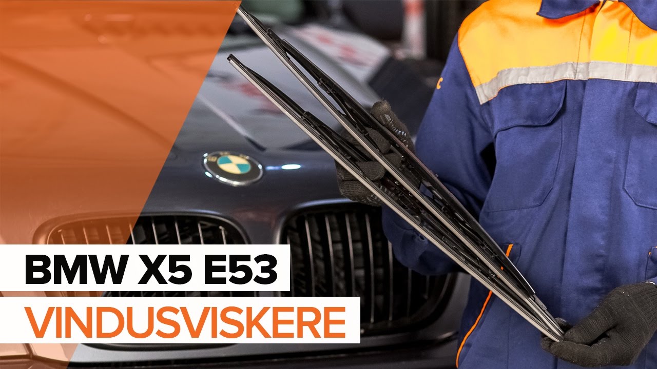 Slik bytter du vindusviskere fremme på en BMW X5 E53 – veiledning