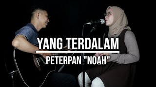 Download lagu YANG TERDALAM - PETERPAN 'NOAH' (LIVE COVER INDAH YASTAMI) mp3 Download lagu YANG TERDALAM - PETERPAN 'NOAH' (LIVE COVER INDAH YASTAMI) mp3