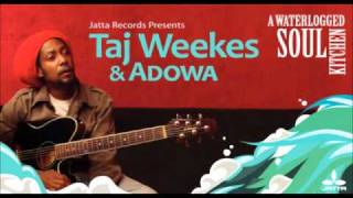Taj Weekes & Adowa - Two Joints