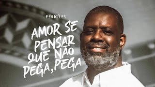 Amor Se Pensar Que Não Pega, Pega Music Video