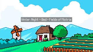 Winter: Night ~ Bed - Fields of Mistria