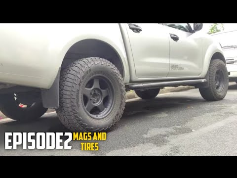(Episode 2) Mags and Tires Nissan Navara Falken Tires 285/70/r17