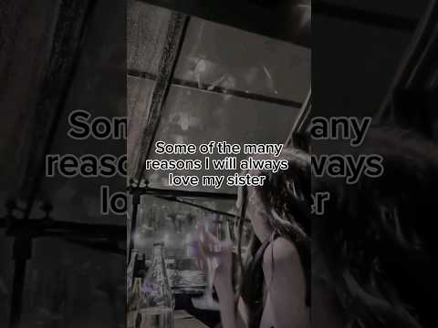 Some of the many reasons I will always love my sister ♡ #viral