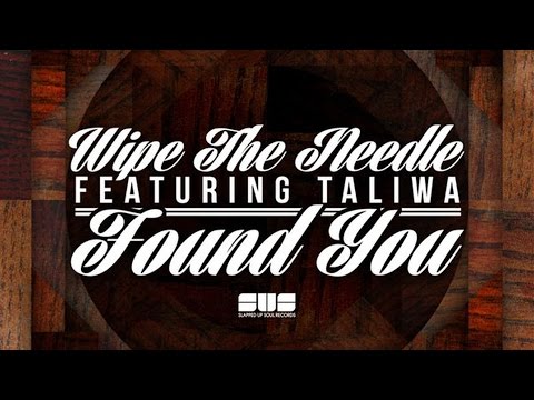 Wipe the Needle feat. Taliwa - Found You (Original Mix)