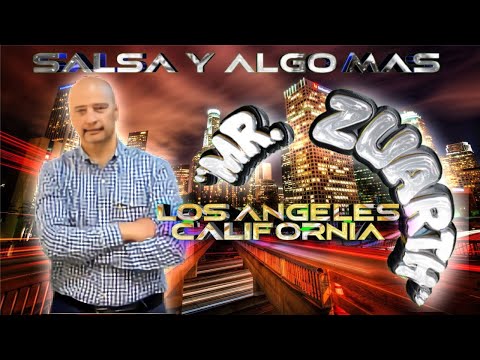MR ZUARTH 🇺🇸 PRESENTACION EN LOS ANGELES CA / SALSA Y ALGO MAS