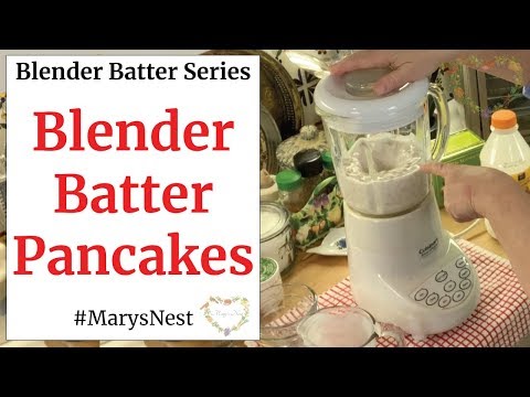 Whole Grain Blender Batter Pancake Recipe - NO GRAIN MILL REQUIRED!