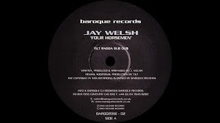 Jay Welsh ‎– Four Horsemen (Tilt Ragga Sub Dub)