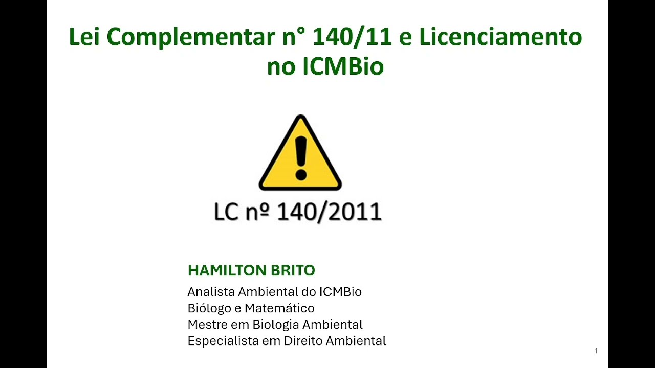 Lei Complementar n° 140/11: Licenciamento Ambiental