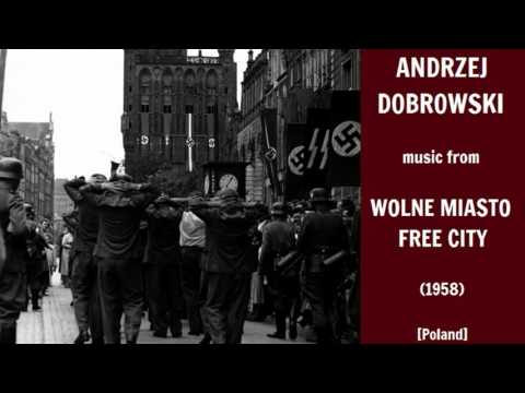 Andrzej Dobrowolski: Wolne miasto - Free City (1958)