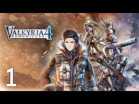 Let's Play Valkyria Chronicles 4 Part 1 TO WAR!!!!