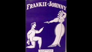 FRANKIE and JOHNNY (trad. about 1840) _ NOJS&#39;65