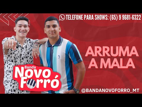 Banda Novo Forró - Arruma A Mala (Lamba-Zouk Lançamento Atualizado Maio 2023)