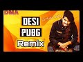 desi pubg remix song mp3 download//gulzar channiwala